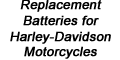 Replacement Batteries for Harley-Davidson Motorcycles